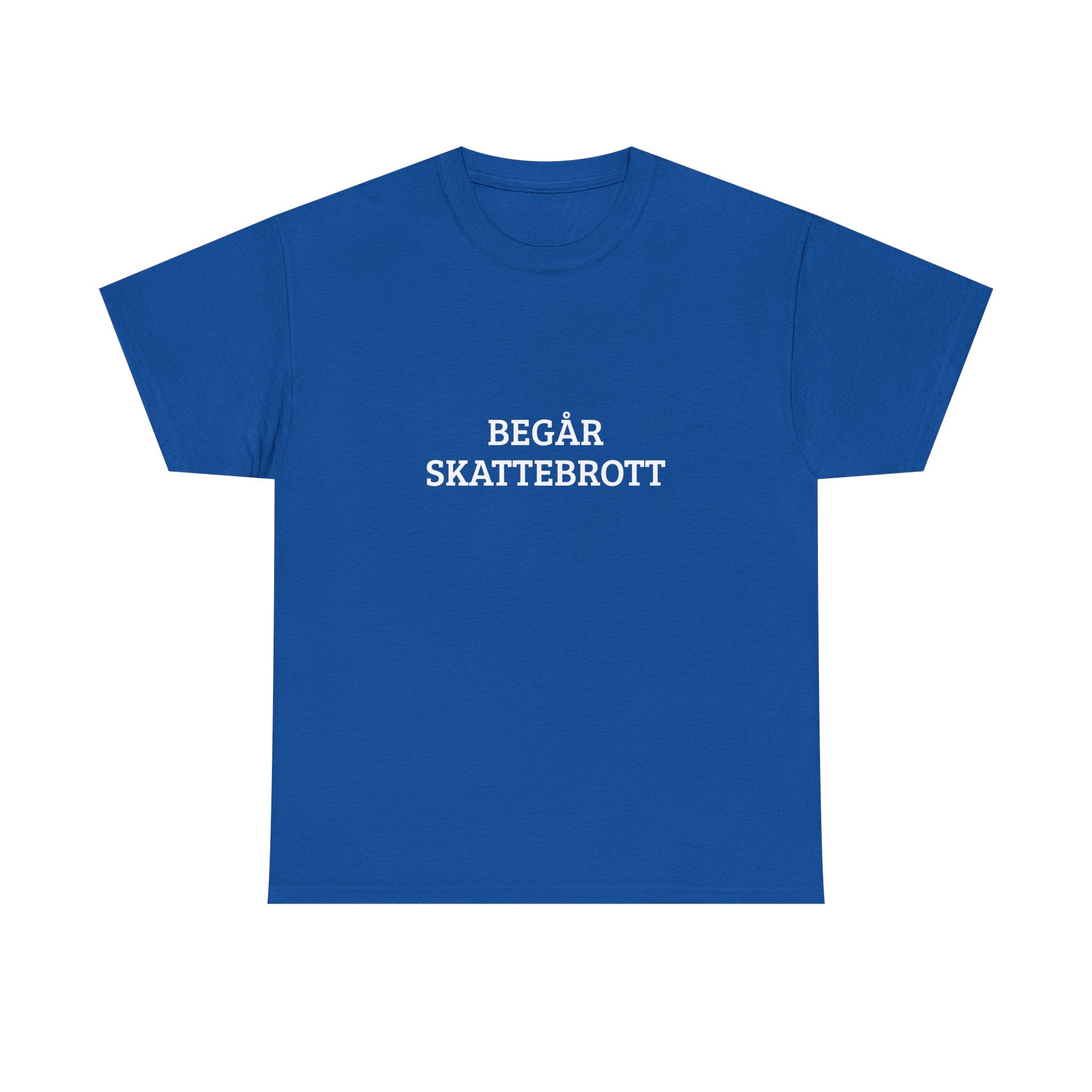 T-Shirt — "Begår Skattebrott" Minimalist Swedish Statement Tee