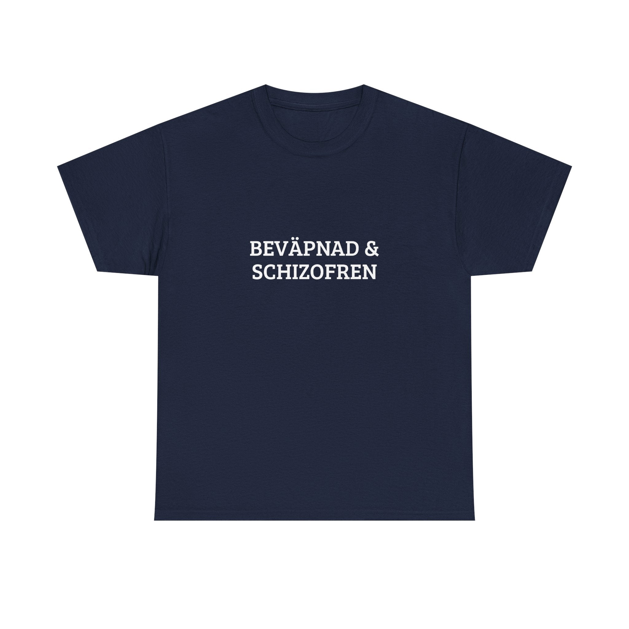 Beväpnad & Schizofren Tee