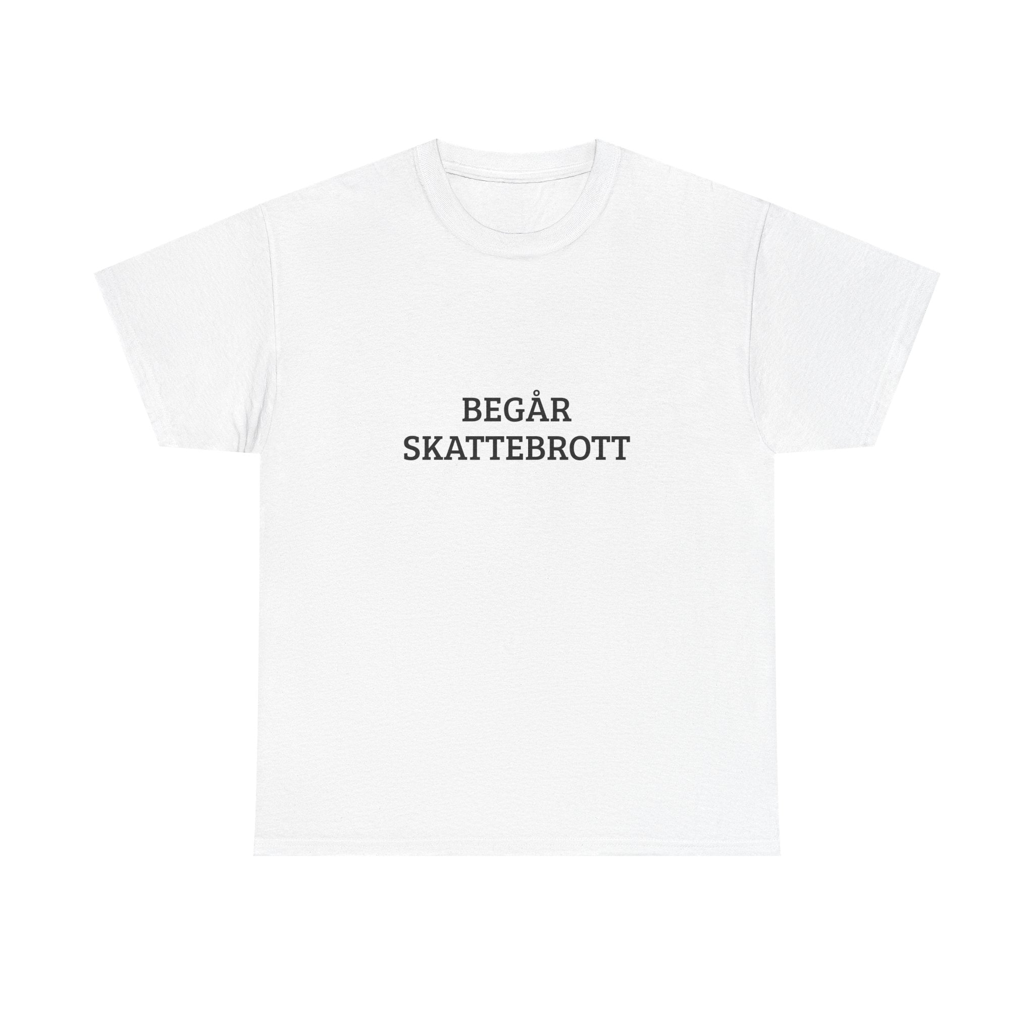 T-Shirt — "Begår Skattebrott" Minimalist Swedish Statement Tee