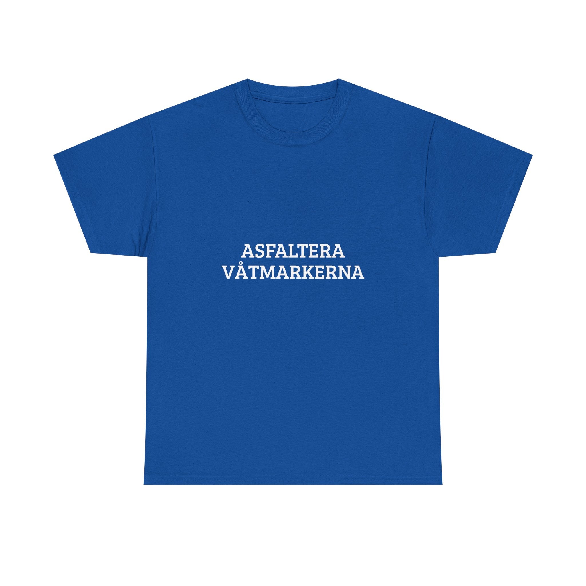 T-Shirt —  'Asfaltera Våtmarkerna'